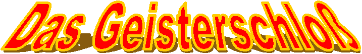 Das Geisterschlo�
