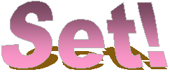 Set!
